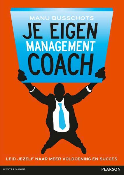 Je eigen managementcoach - Manu Busschots (ISBN 9789043031004)