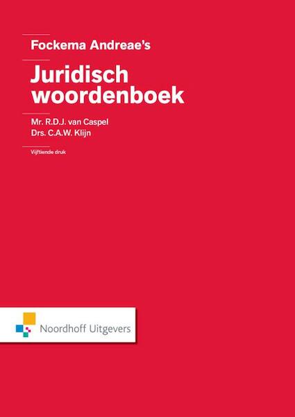 Fockema Andreae's juridisch woordenboek - C.A.W. Klijn, R.D.J. van Caspel (ISBN 9789001843533)