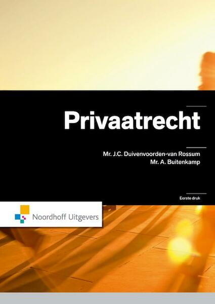 Privaatrecht - A. Buitenkamp, J.C. Duivenvoorden- van Rossum (ISBN 9789001855994)