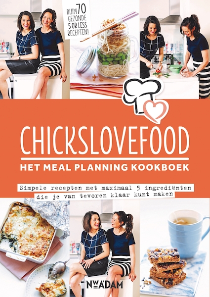 Chickslovefood: het meal planning kookboek - Nina de Bruijn, Elise Gruppen (ISBN 9789046821312)