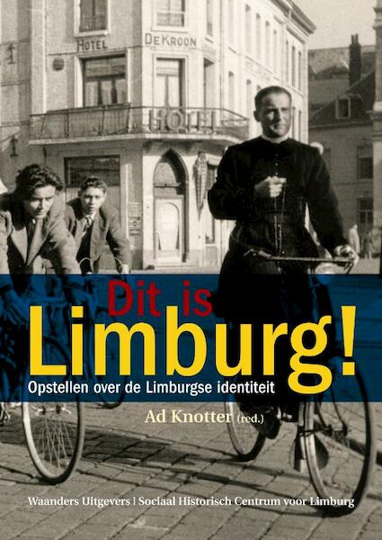 Dit is Limburg! - (ISBN 9789040086472)