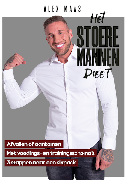 Het Stoere Mannen Dieet - Alex Maas (ISBN 9789082844535)