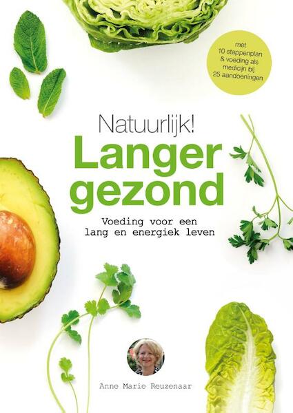 Natuurlijk! Langer gezond - Anne Marie Reuzenaar (ISBN 9789021570570)
