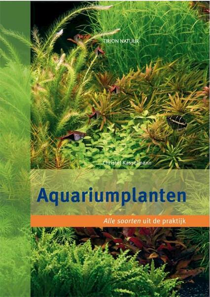 Aquariumplanten - Christel Kasselmann (ISBN 9789052108452)