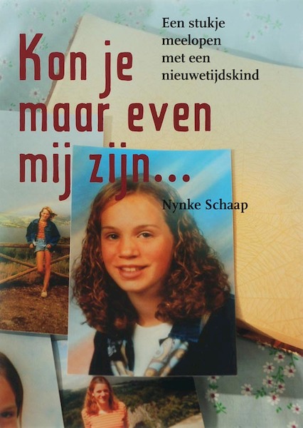 Kon je maar even mij zijn... - N. Schaap (ISBN 9789077247549)