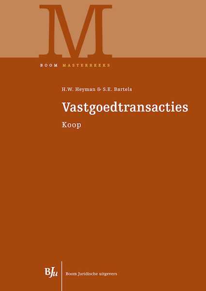 Vastgoedtransacties - S.E. Bartels, H.W. Heyman (ISBN 9789460946028)