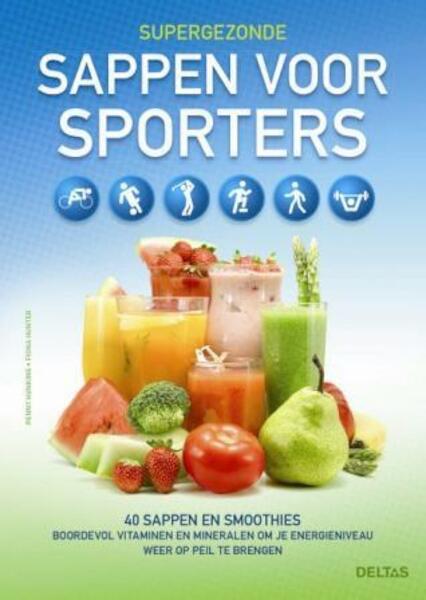 Supergezonde sappen voor sporters - Penny Hunking, Fiona Hunter (ISBN 9789044740073)