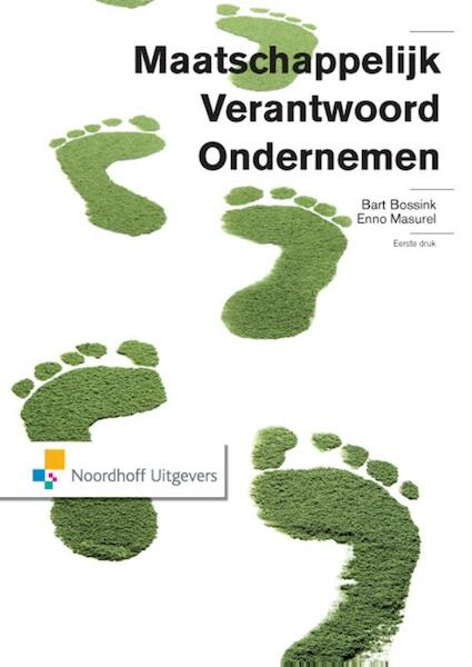 Maatschappelijk verantwoord ondernemen - Bart Bossink, Enno Masurel (ISBN 9789001849894)