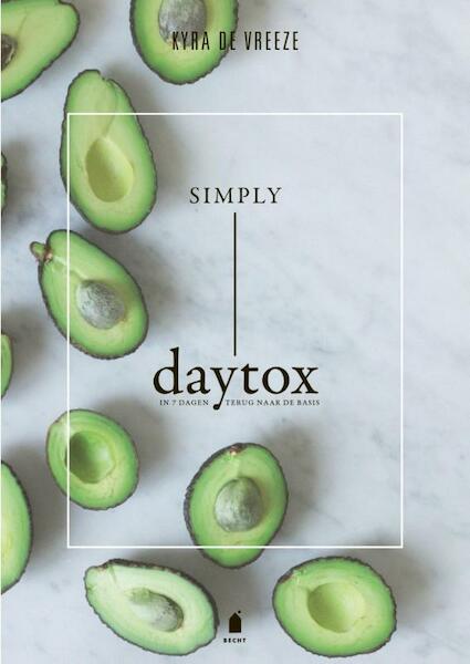 Simply daytox - Kyra de Vreeze (ISBN 9789023015000)