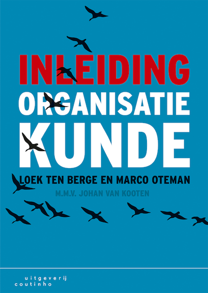 Inleiding organisatiekunde - Loek ten Berge, Marco Oteman (ISBN 9789046963678)