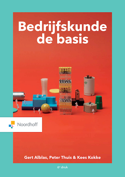 Bedrijfskunde, de basis (e-book) - Gert Alblas, Peter Thuis, Kees Kokke (ISBN 9789001575458)