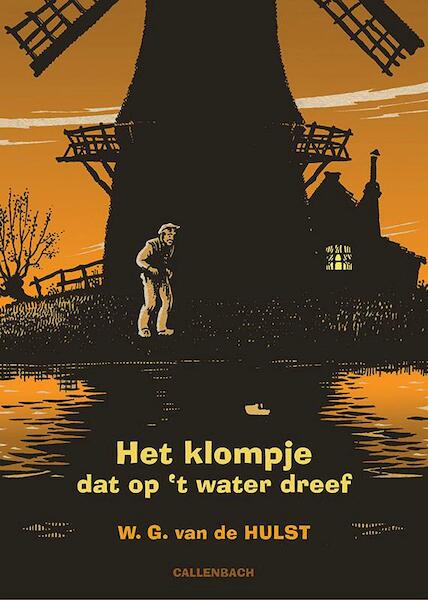 Het klompje dat op het water dreef - W.G. van de Hulst (ISBN 9789026609114)