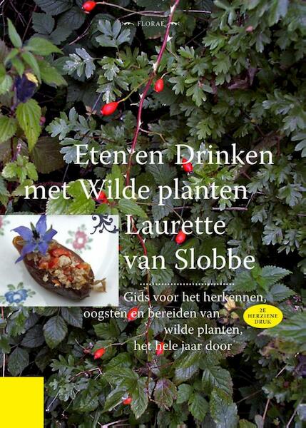 Eten en drinken met wilde planten - Laurette van Slobbe (ISBN 9789490404000)