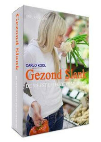 Gezond Slank - Carlo Kool (ISBN 9789082141115)