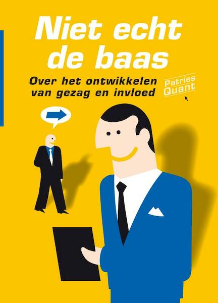 Niet echt de baas - Patries Quant (ISBN 9789058714060)