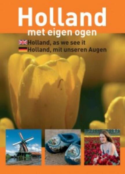 Holland met eigen ogen - Peter de Ruiter (ISBN 9789038921365)