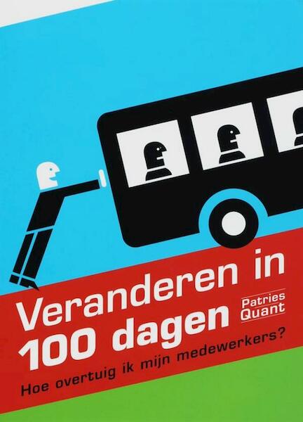 Veranderen in 100 dagen - Patries Quant (ISBN 9789058717405)