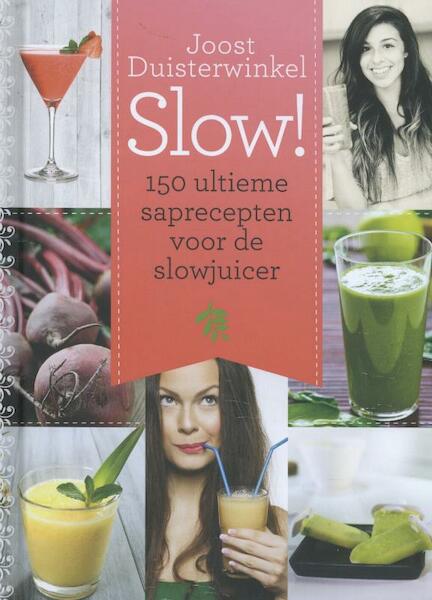 Slow! - Joost Duisterwinkel (ISBN 9789045207773)