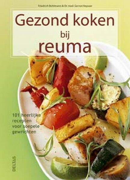 Gezond koken bij reuma - F. Bohlmann, G. Keysser (ISBN 9789044714784)