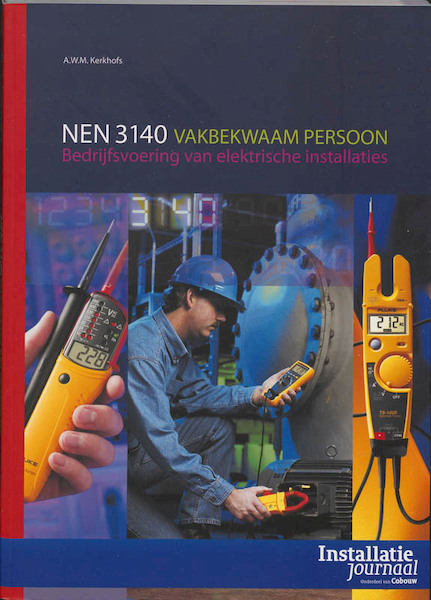 NEN 3140 - Vakbekwaam persoon - A.W.M. Kerkhofs (ISBN 9789012582391)