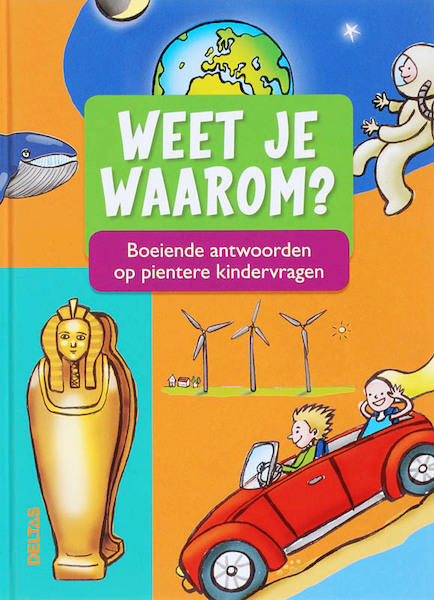 Weet je waarom? - A. Cornelissen (ISBN 9789044716993)