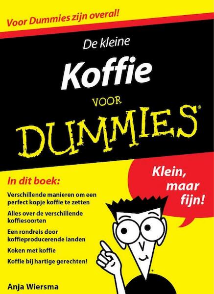De kleine koffie voor Dummies - Anja Wiersma (ISBN 9789045350127)