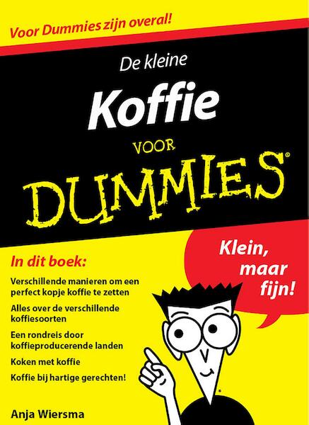 De kleine koffie voor Dummies - Anja Wiersma (ISBN 9789045350752)