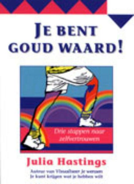 Je bent goud waard! - J. Hastings (ISBN 9789072455307)