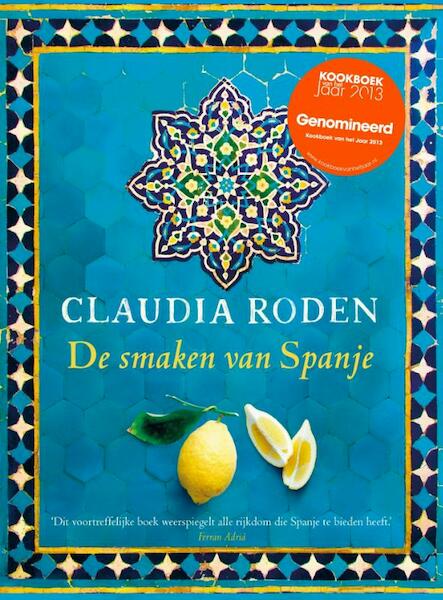 De smaken van Spanje - Claudia Roden (ISBN 9789059564633)