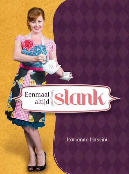 Eenmaal slank altijd slank - Marianne Mascini (ISBN 9789490217358)