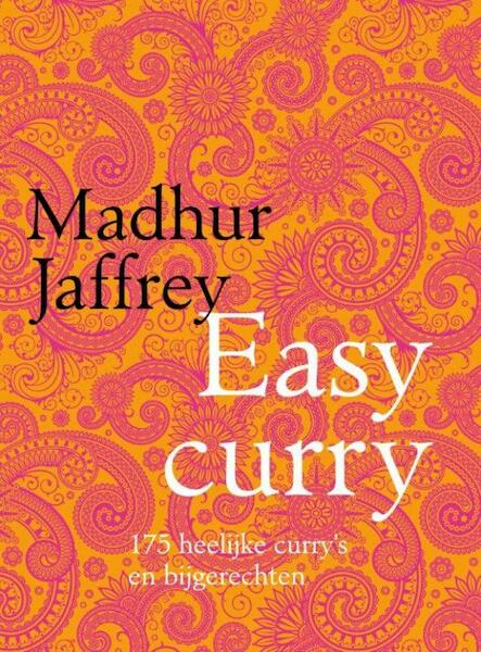 Easy curry - Madhur Jaffrey (ISBN 9789059563995)