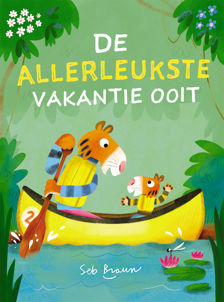 De allerleukste vakantie ooit - Seb Braun (ISBN 9789026152498)