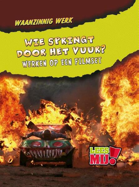 Wie springt door het vuur? - (ISBN 9789062521289)