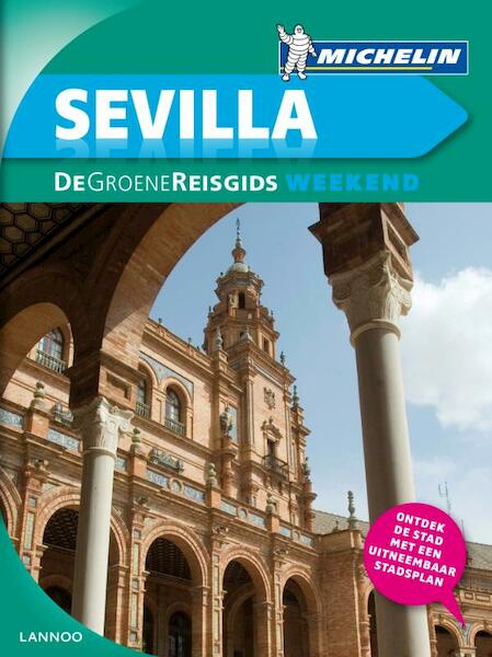 Sevilla de groene reisgids weekend - (ISBN 9789401405942)