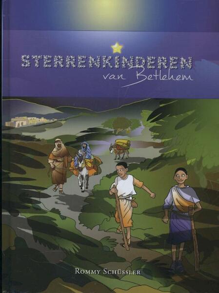 Sterrenkinderen van Betlehem - Rommy Schussler (ISBN 9789089720498)