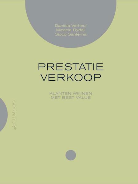 Prestatieverkoop - Daniele Verheul, Micaela Rydell, Sicco Santema (ISBN 9789077951217)