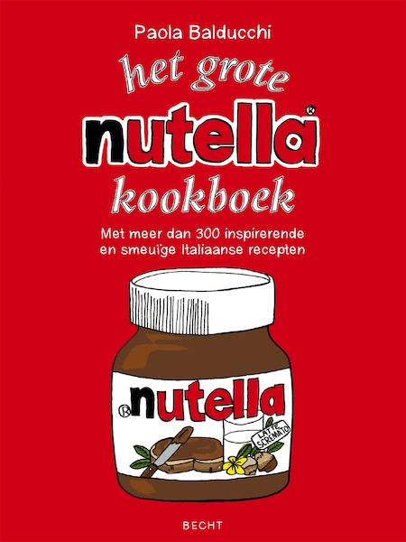 Het grote Nutella-kookboek - Paola Balducchi (ISBN 9789023012627)