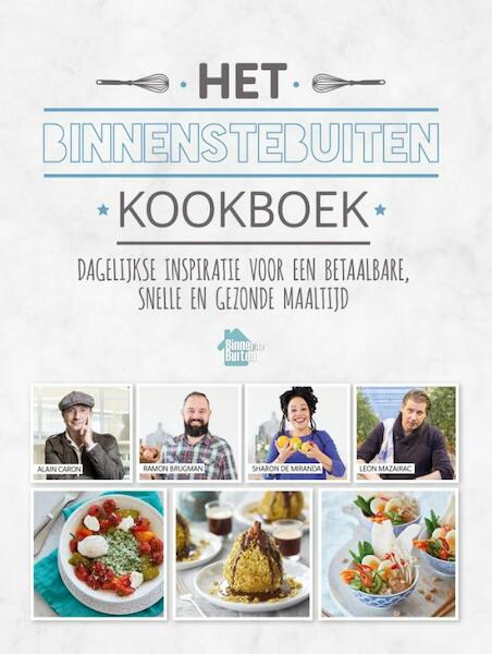 Het BinnensteBuiten kookboek - Alain Caron (V.O.F.), Ramon Brugman, Sharon de Miranda, Leon Mazairac (ISBN 9789048837113)