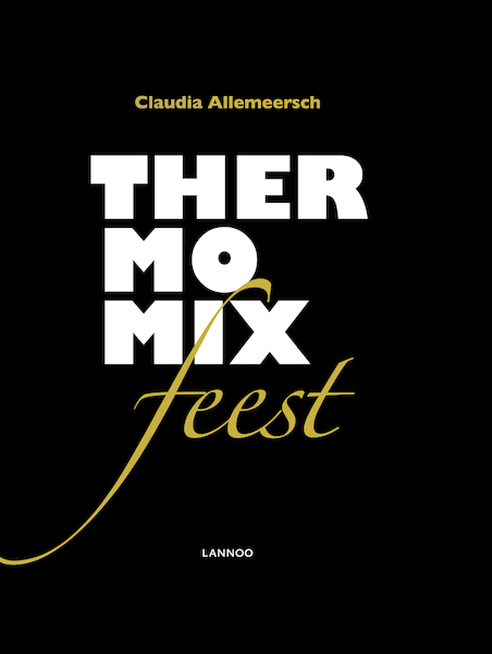 Thermomix feest - Claudia Allemeersch (ISBN 9789401464338)