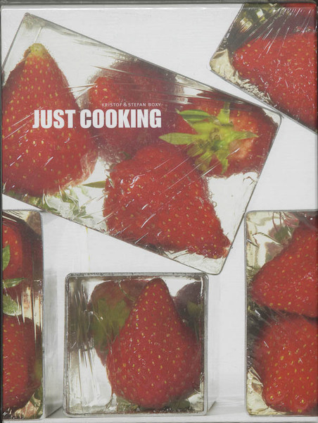 Just cooking - Kristof Boxy, Stefan Boxy (ISBN 9789020953107)