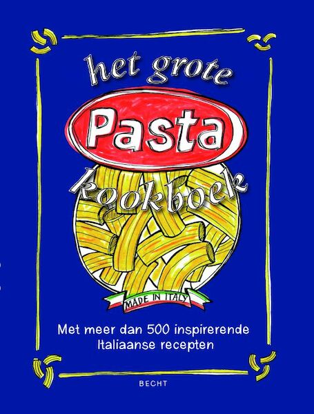 Het Grote Pastakookboek - (ISBN 9789023013006)