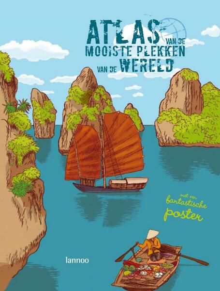 Mijn eerste atlas van de mooiste plekken van de wereld - Sylvie Bézuel (ISBN 9789020985207)