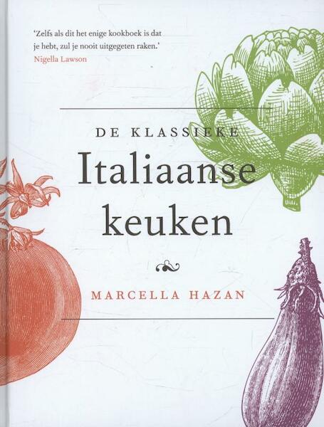 De klassieke Italiaanse keuken - Marcella Hazan (ISBN 9789021556352)