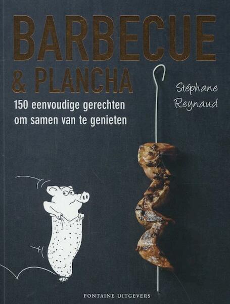 Barbecue en plancha - Stephane Reynaud (ISBN 9789059565524)
