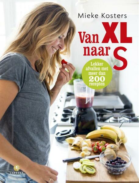 Van XL naar S - Mieke Kosters (ISBN 9789048829866)