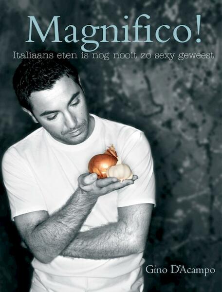 Magnifico! - Gino D'Acampo (ISBN 9789059562943)