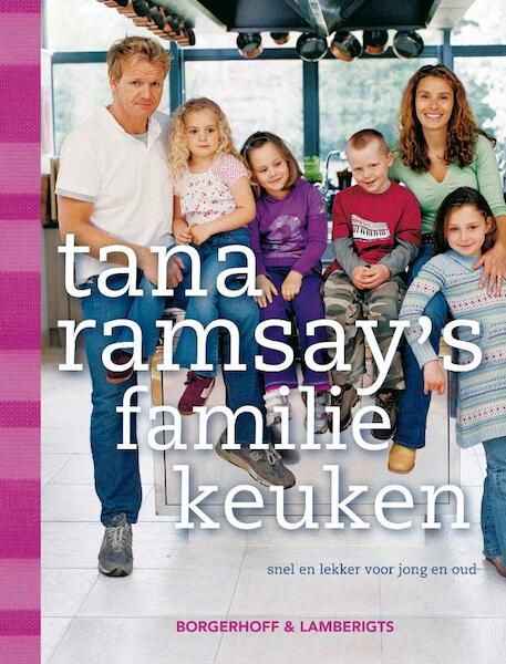 Tana Ramsey's family kitchen - Tana Ramsay (ISBN 9789077941522)