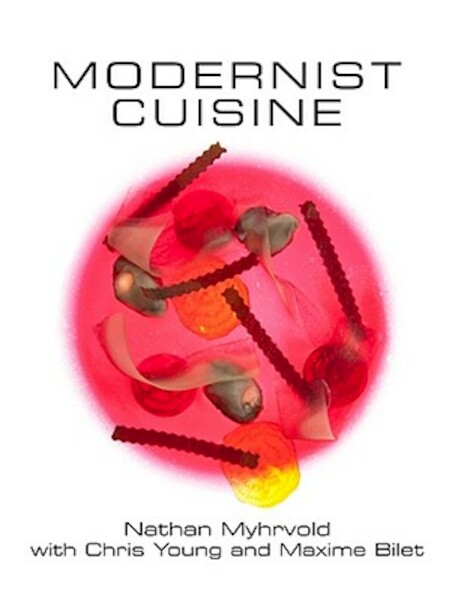 Modernist Cuisine - Nathan Myhrvold (ISBN 9780982761007)