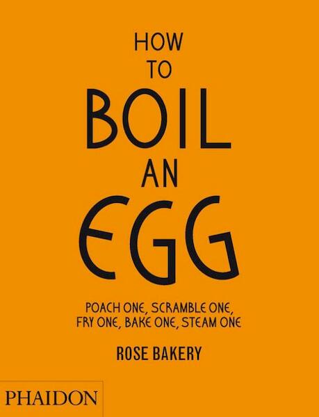 How to Boil an Egg - Rose Carrarini (ISBN 9780714862415)