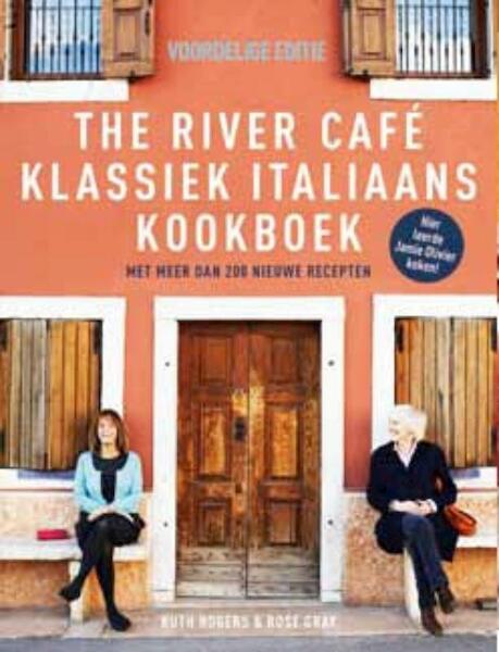 River cafe klassiek italiaans kookboek - Rose Gray, Renate Hagenouw, Ruth Rogers (ISBN 9789021546735)
